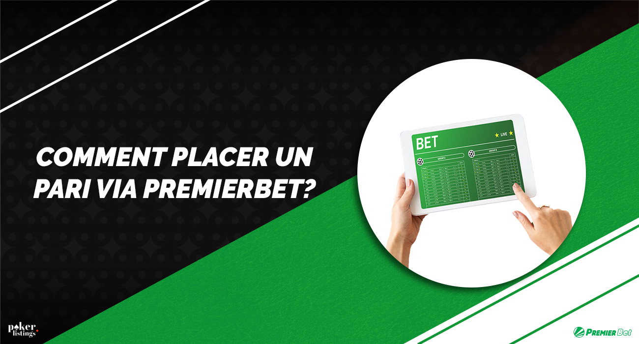 Comment placer un pari via PremierBet ?