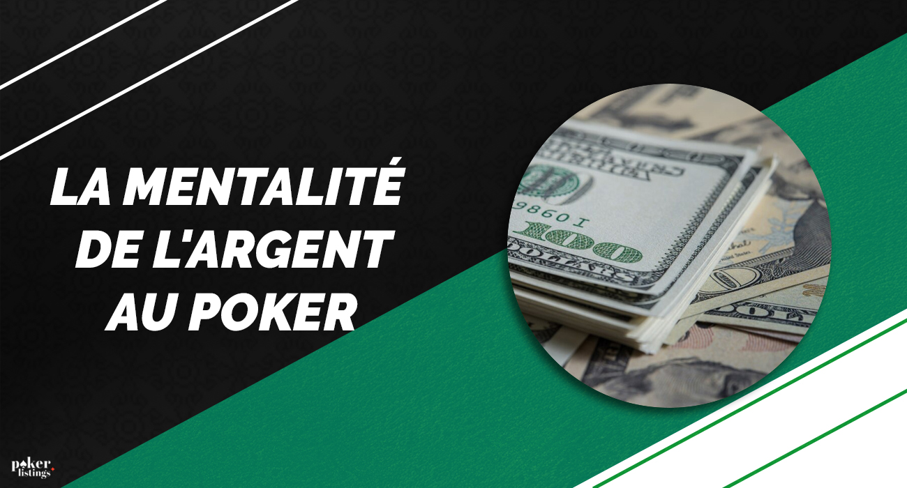 Attitude à l'égard de l'argent au poker
