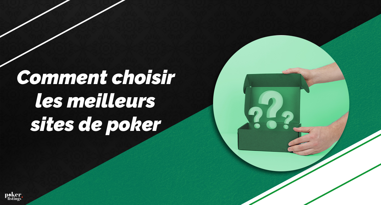 Comment choisir les sites de poker en ligne