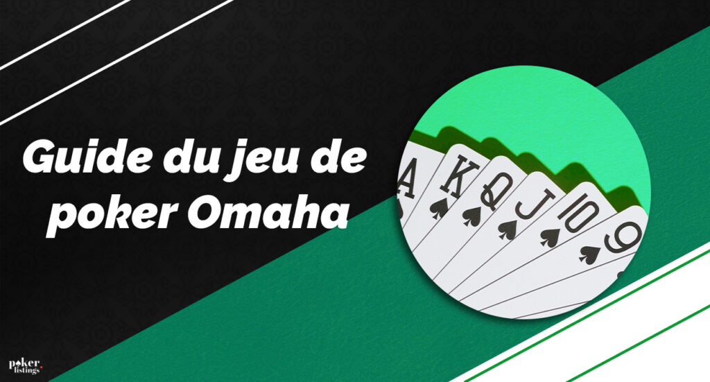 Guide du débutant au poker Omaha 
