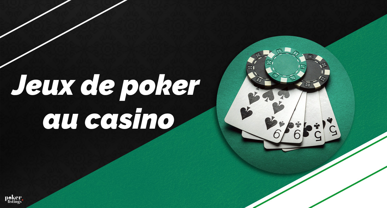 Jeux de poker disponibles dans les casinos