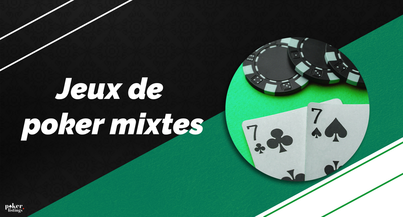 Types mixtes de jeux de poker disponibles en ligne
