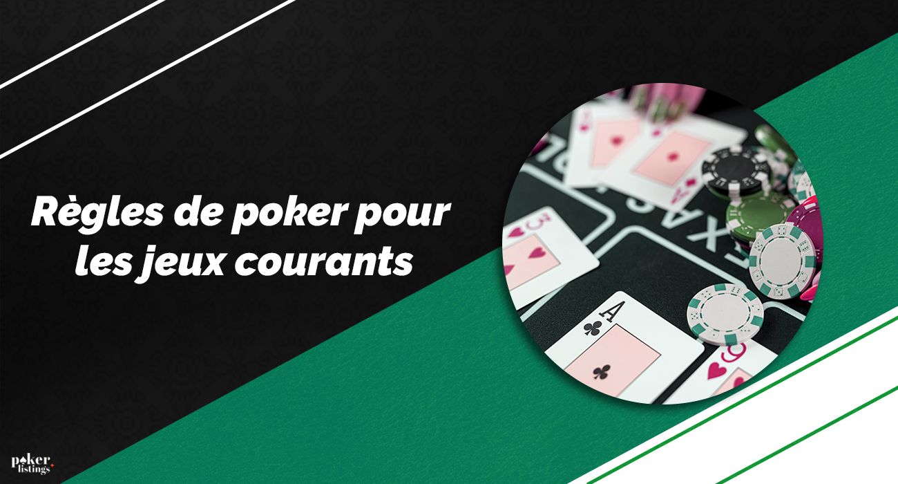 Règles de base pour les types de poker les plus populaires
