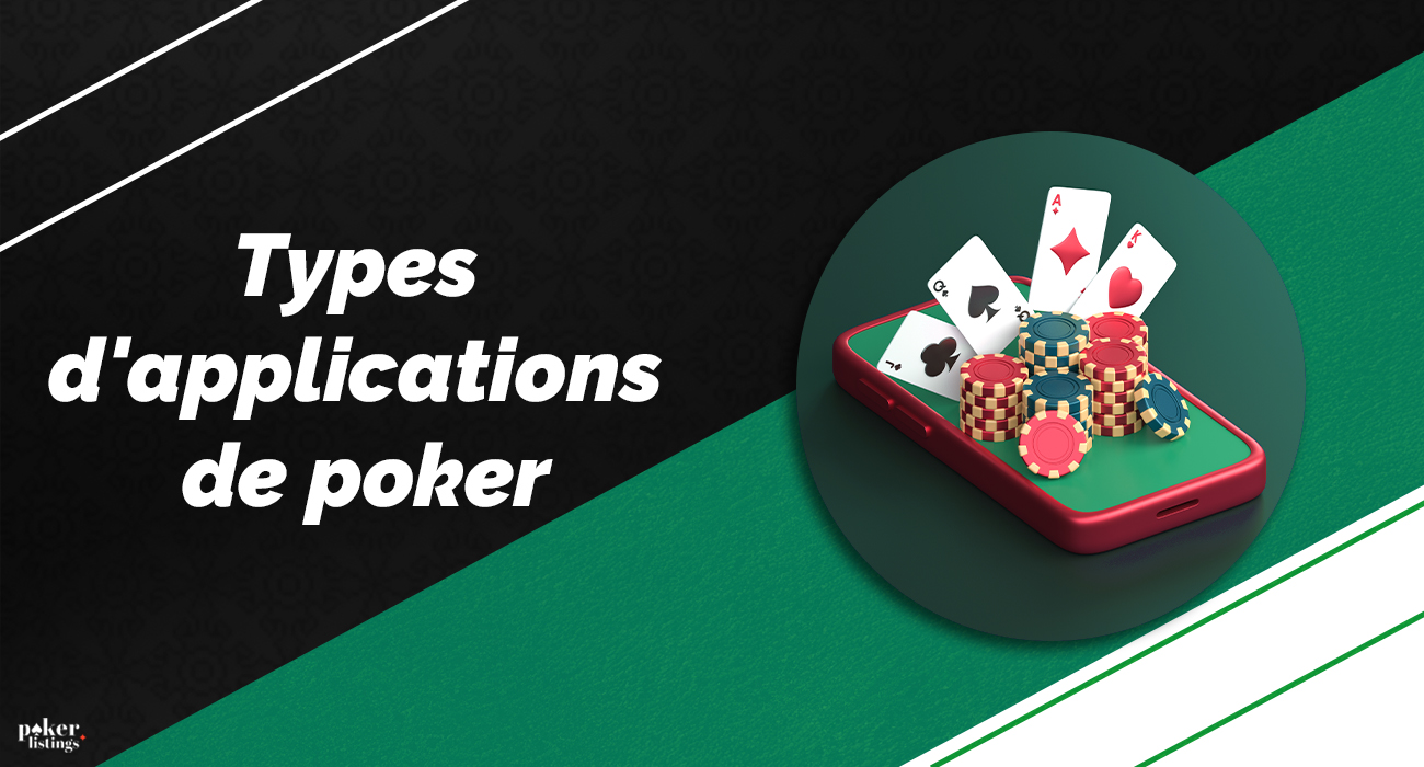 Types d'applications mobiles de poker en ligne 2024
