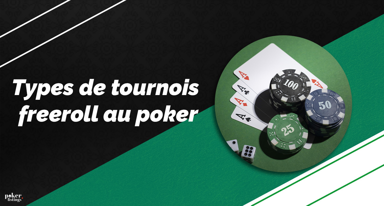 Quels sont les types de freerolls de poker existants ?
